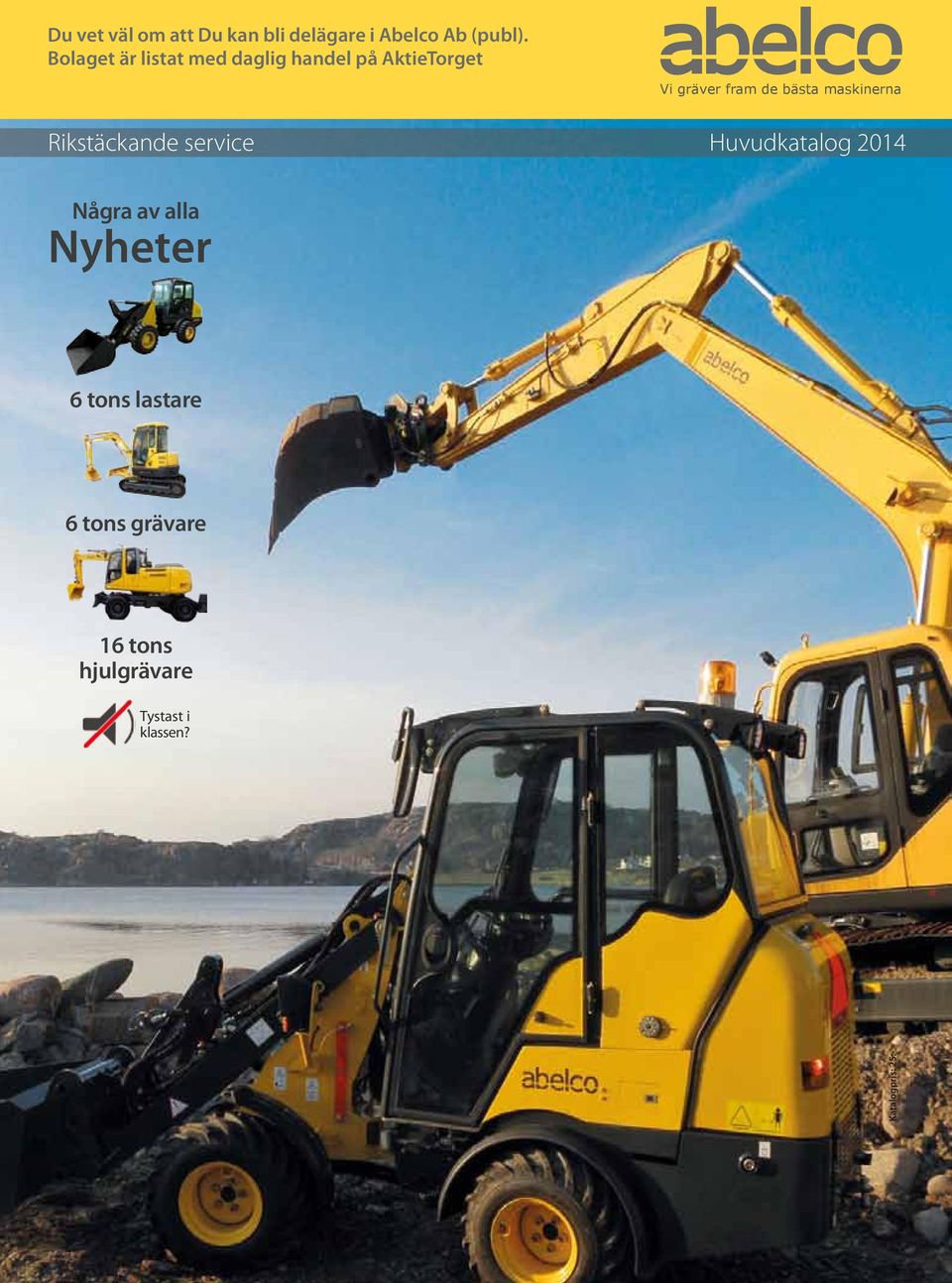 bästa maskinerna Rikstäckande service Huvudkatalog 2014 Några av alla