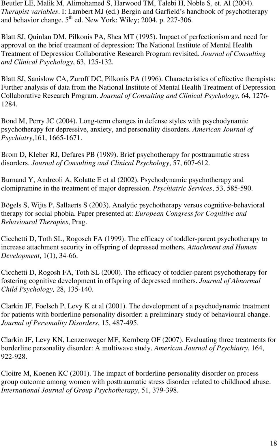 Impact of perfectionism and need for approval on the brief treatment of depression: The National Institute of Mental Health Treatment of Depression Collaborative Research Program revisited.