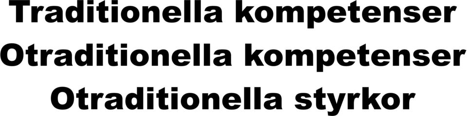 Otraditionella 