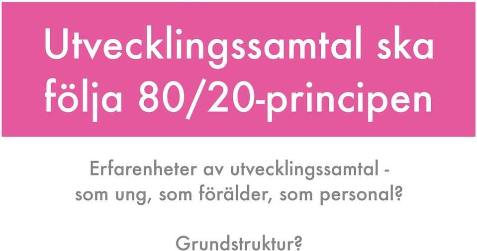 utvecklingssamtal - som ung, som