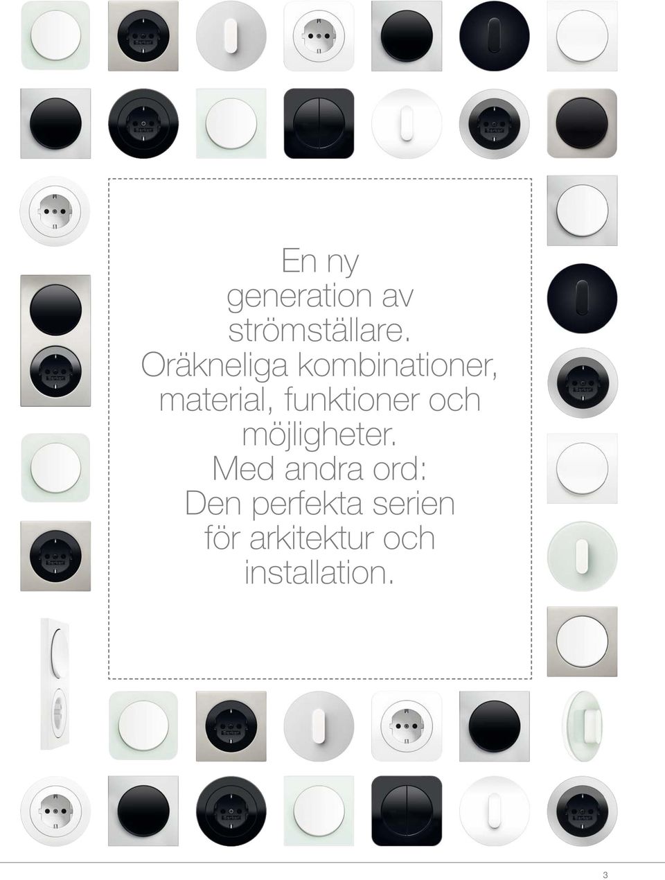 funktioner och möjligheter.