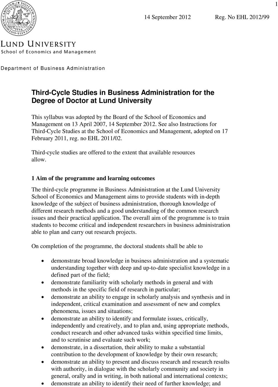 of Economics and Management on 13 April 2007, 14 September 2012. See also Instructions for Third-Cycle Studies at the School of Economics and Management, adopted on 17 February 2011, reg.