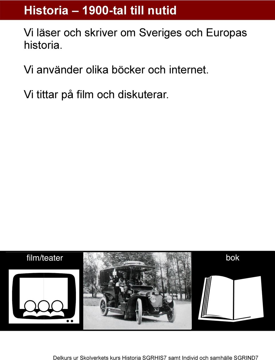 Vi använder olika böcker och internet.