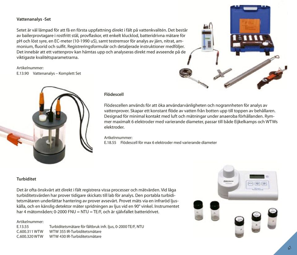 ammonium, fluorid och sulfit. Registreringsformulär och detaljerade instruktioner medföljer.