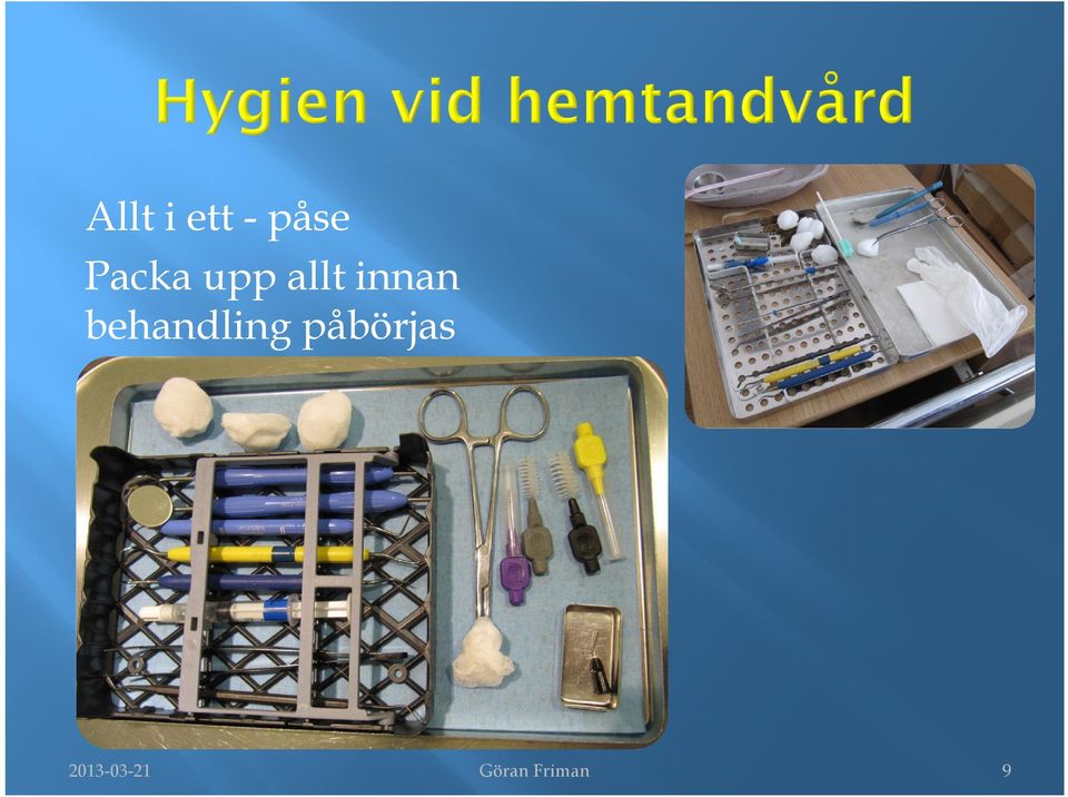 behandling påbörjas