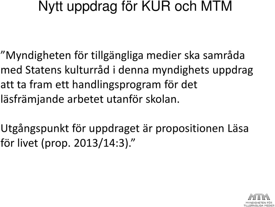 ett handlingsprogram för det läsfrämjande arbetet utanför skolan.