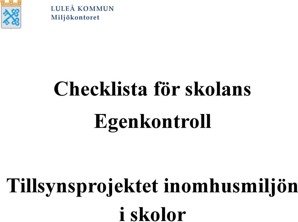 för skolans Egenkontroll