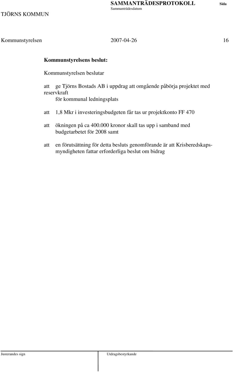 projektkonto FF 470 ökningen på ca 400.