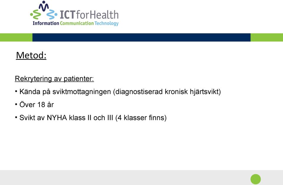 kronisk hjärtsvikt) Över 18 år Svikt