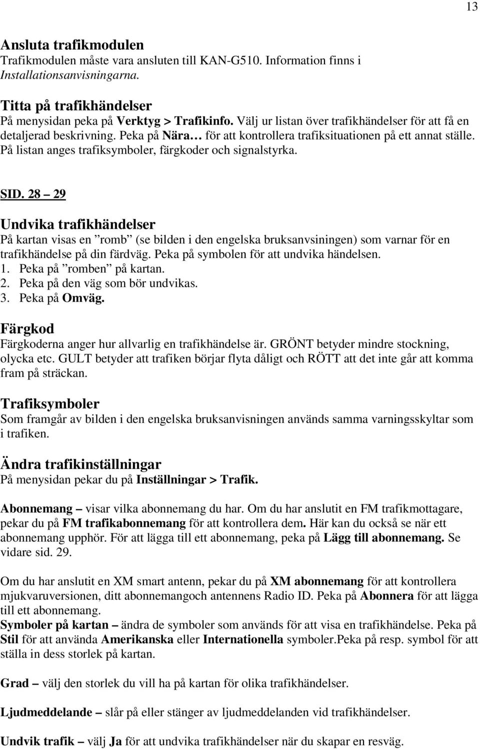 På listan anges trafiksymboler, färgkoder och signalstyrka. SID.