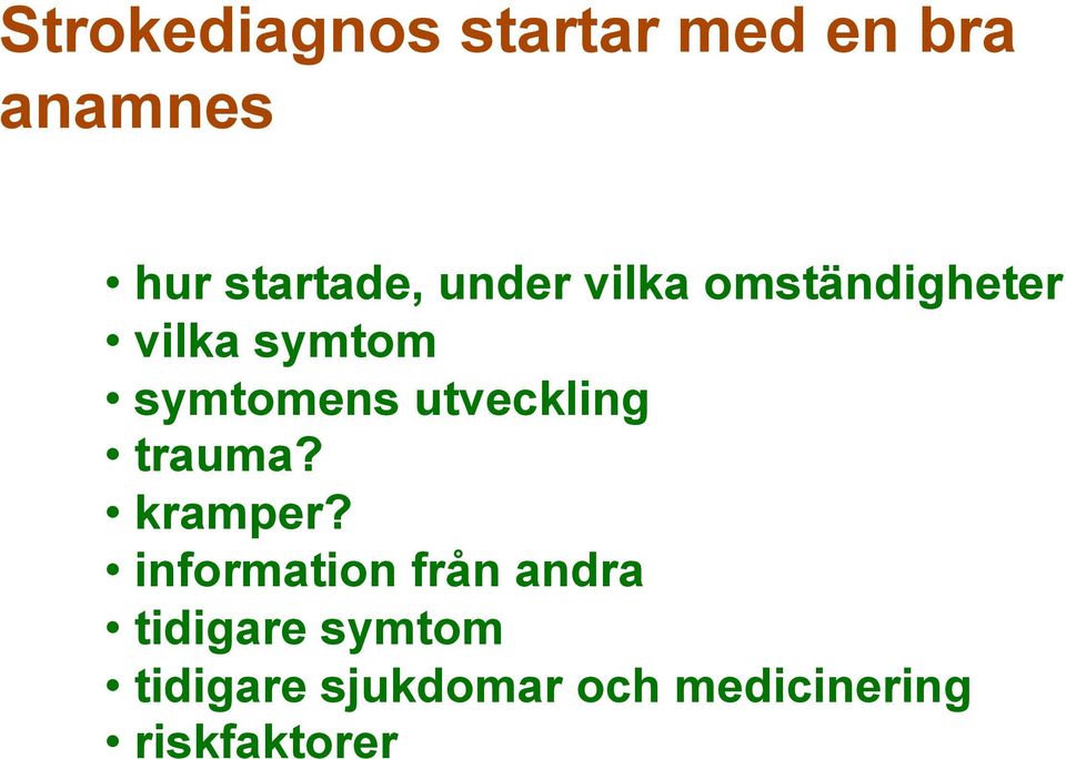 utveckling trauma? kramper?