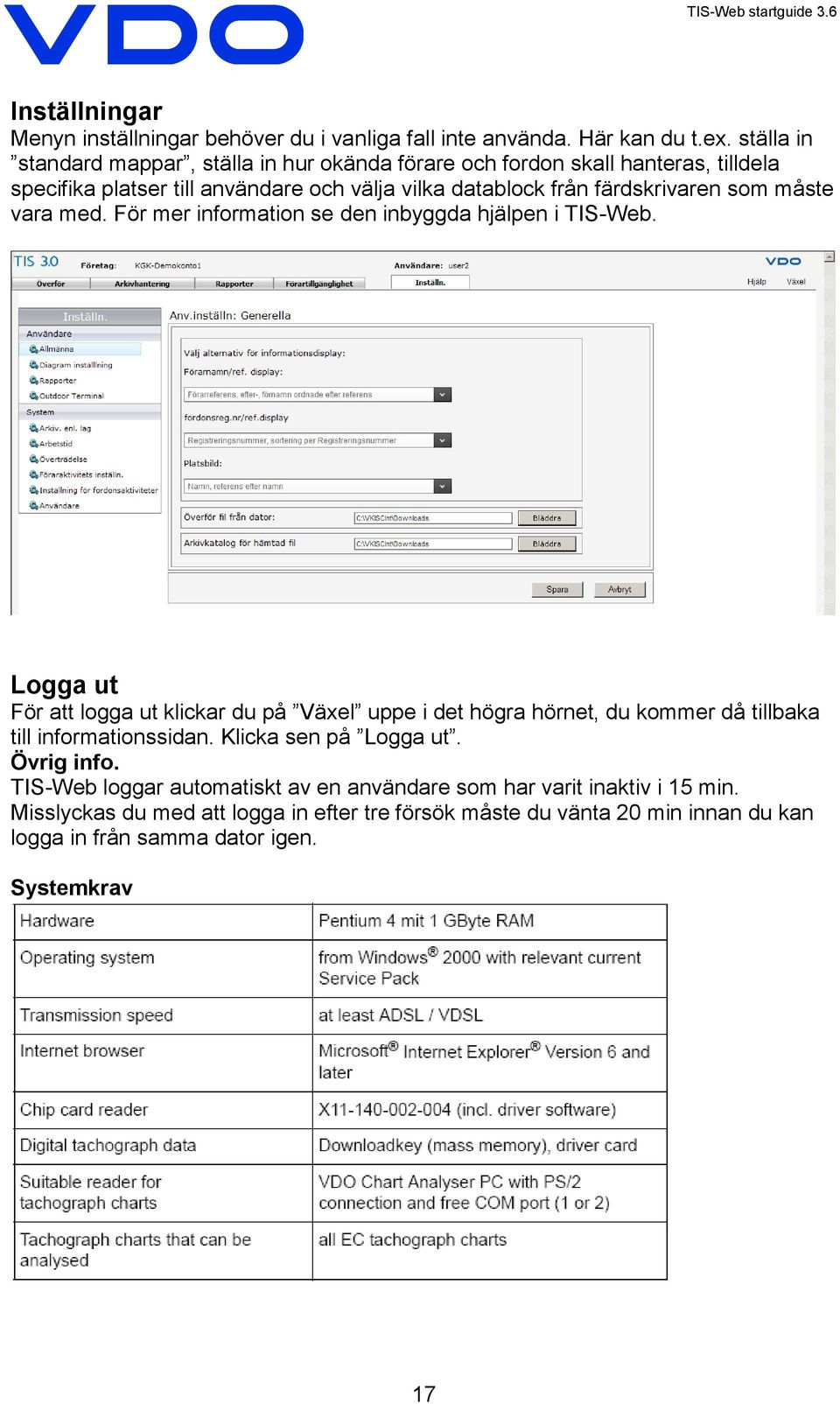 måste vara med. För mer information se den inbyggda hjälpen i TIS-Web.