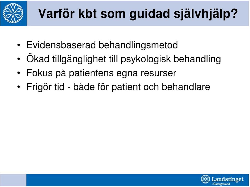 tillgänglighet till psykologisk behandling