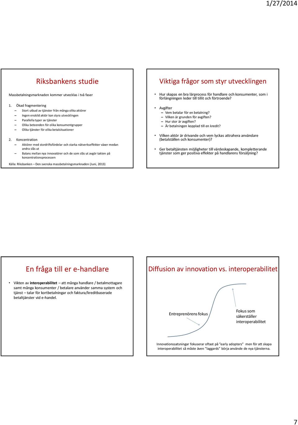 för olika betalsituationer 2.