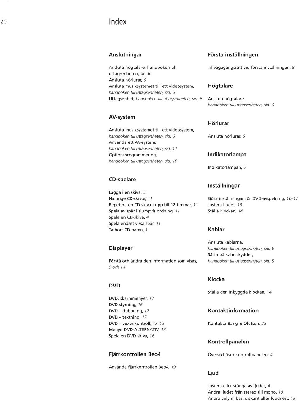 11 Optionsprogrammering, handboken till uttagsenheten, sid.