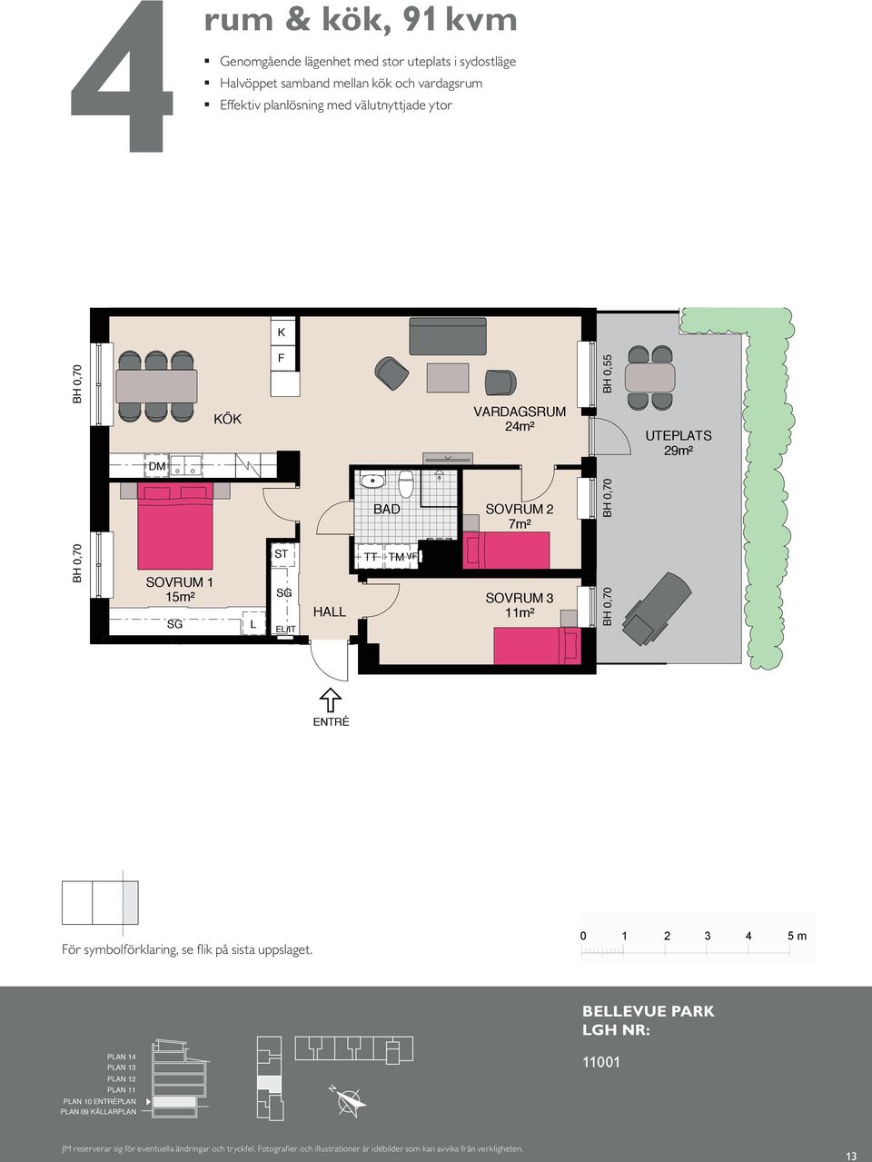 rum med väl och utnyttjade kök, ytor 46 m² Genomgående lägenhet med stor uteplats mot sydost Kompakt lägenhet med öppna rumssamband Sovrum med plats för två Balkong mot gård K K F F BAKOG 8 BH 0,55 m