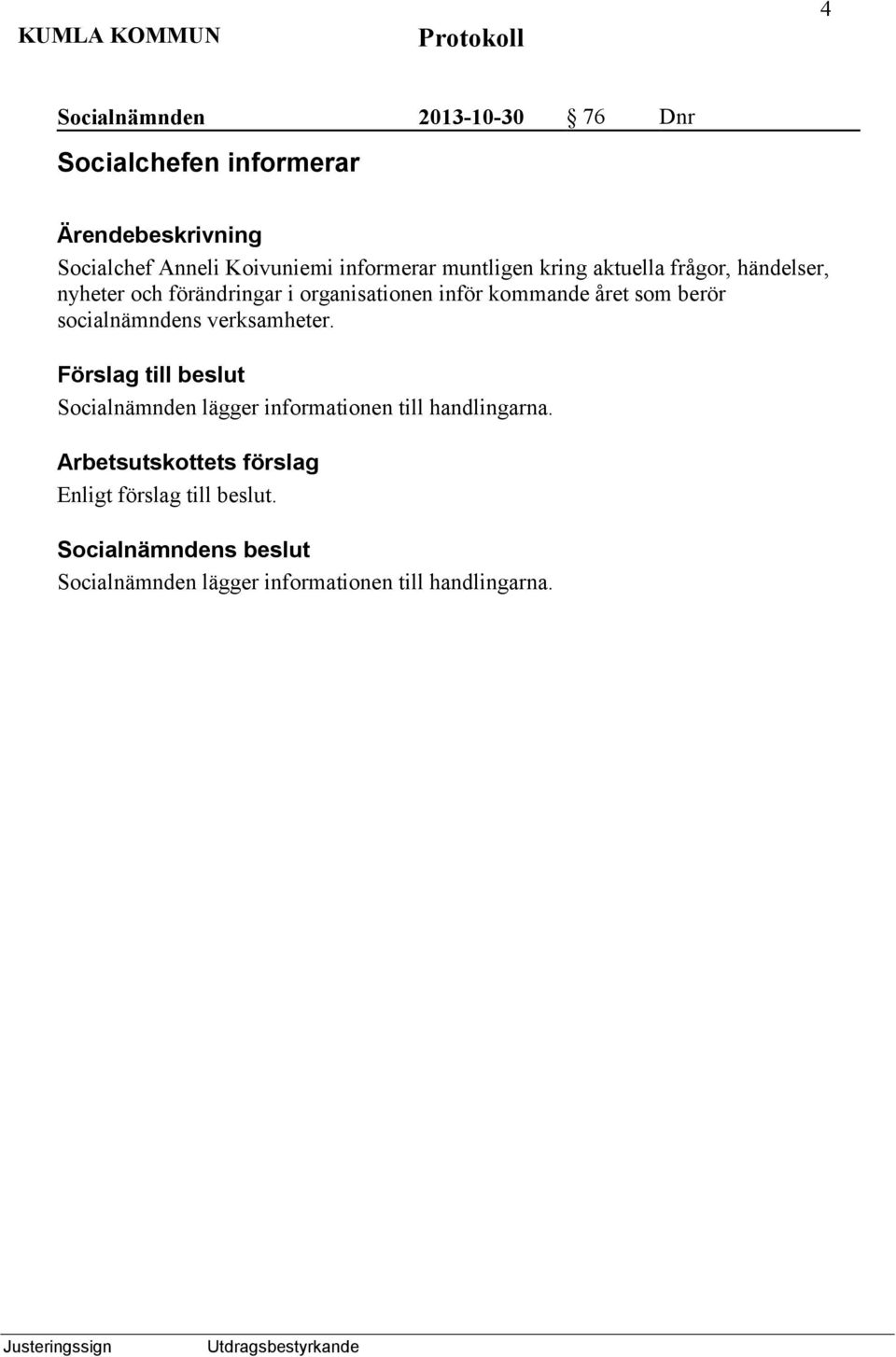aktuella frågor, händelser, nyheter och förändringar i