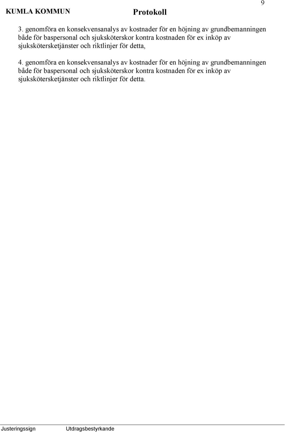 för detta, 4.