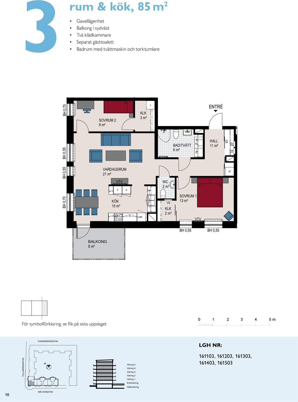 VS 2 m² /TVÄ 6 m² 13 m² ETRÉ 11 m² E IT 8 m² ör symbolförklaring, se flik på sista