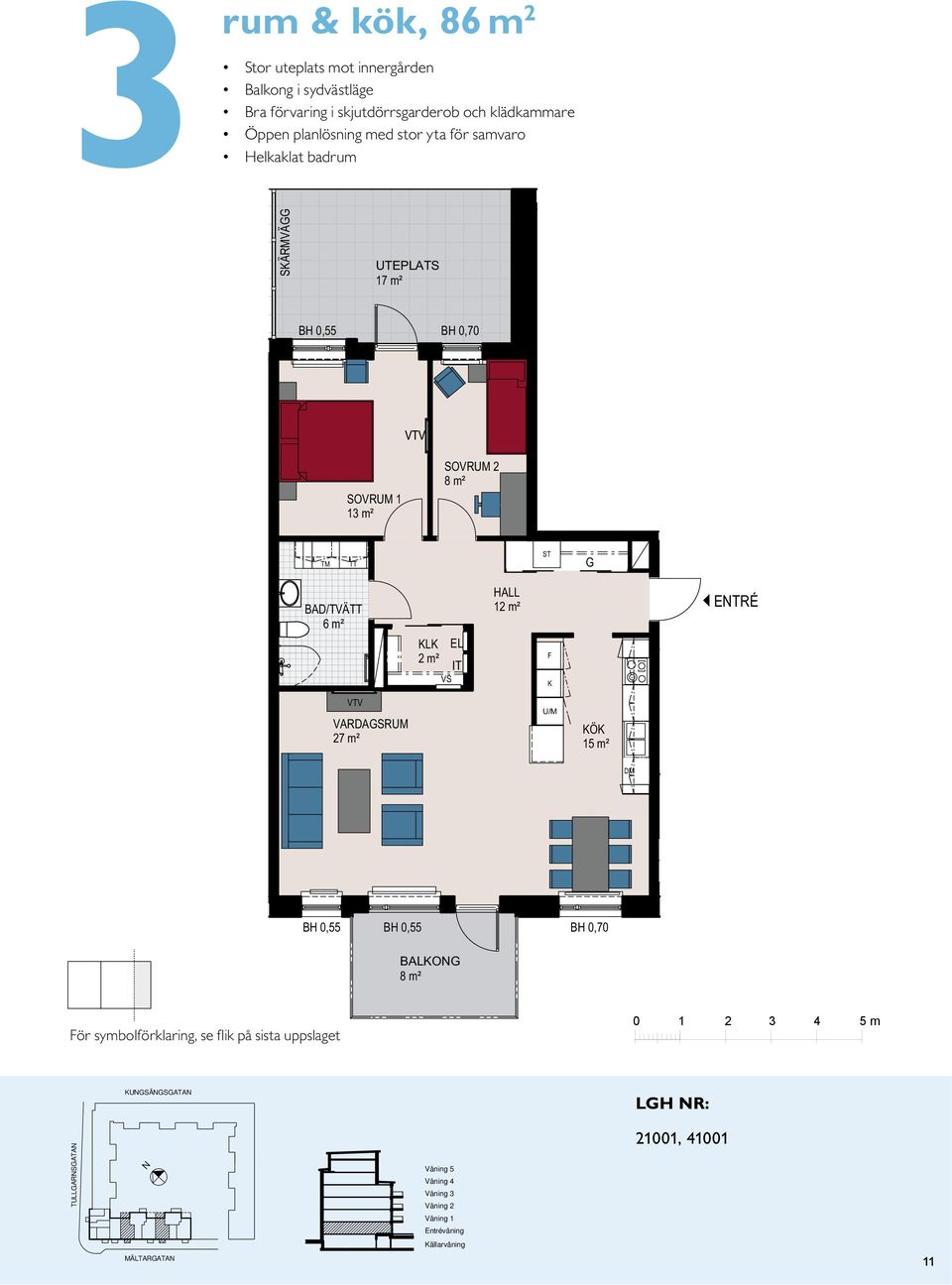 UTEPATS 17 m² 14 m² VS 13 m² 8 m² /TVÄ 6 m² /TVÄ 6 m² E 2 m² IT VS 12 m² ETRÉ VARDASRUM 27 m² PO- BOXAR a
