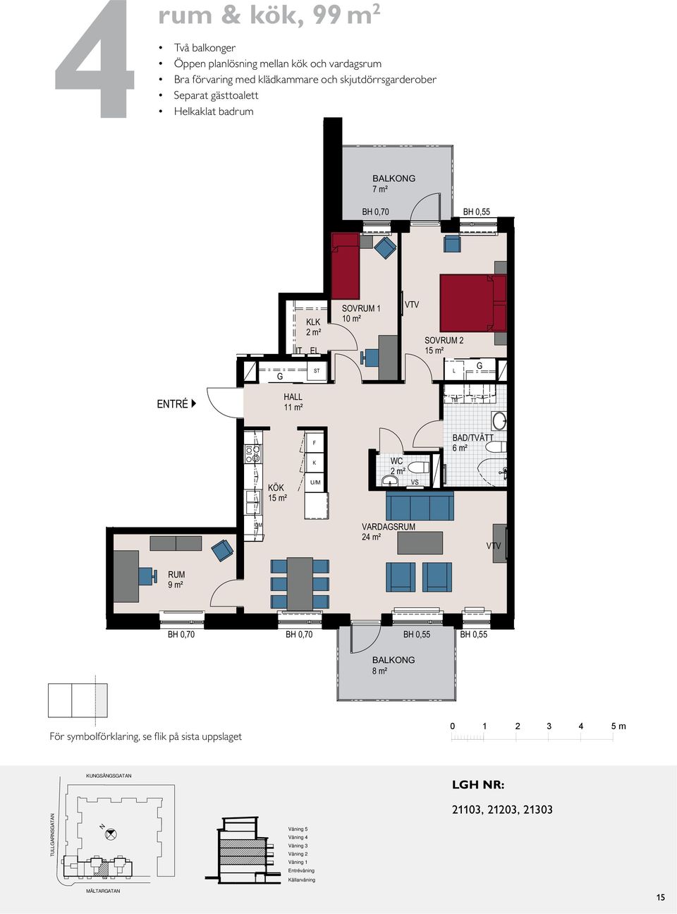 VARDASRUM 18 m² 13 m² 6 m² 3 m² E IT IT 2 m² E 10 m² ETRÉ 11 m² 2 m² VS /TVÄ 6 m² VARDASRUM 24 m² RUM 9 m² 8