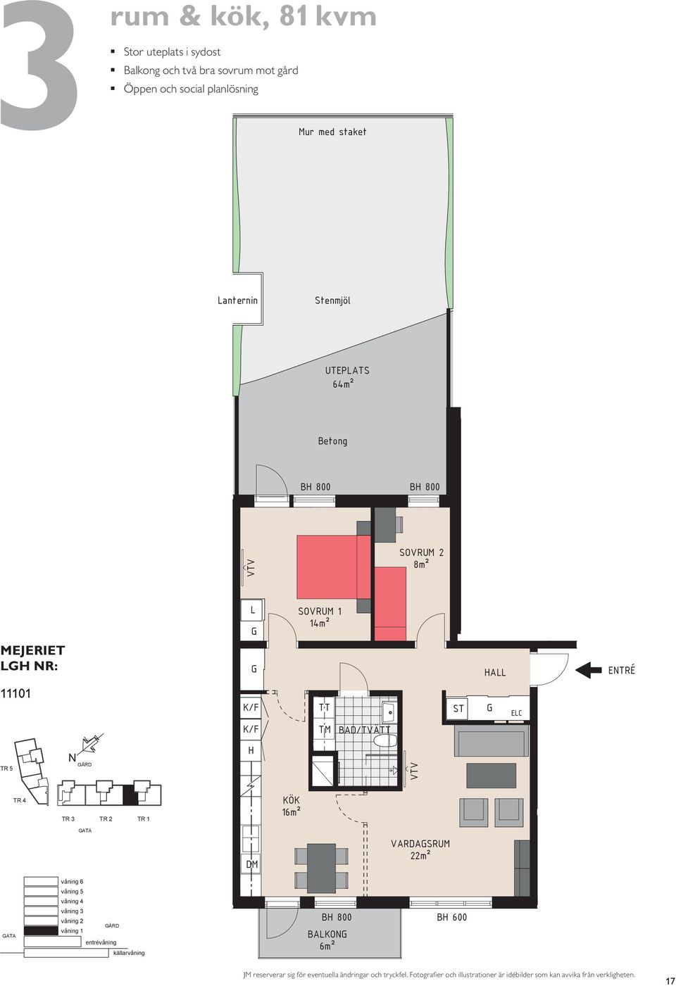 A Betong ETRÉ R: 11101 1 BAKO VARDASRUM 22m² B 600 1 TT TM A 1 TT VARDASRUM TM 22m² A ETRÉ ETRÉ ÅRD våning ÅRD ATA BAKO 1 VARDASRUM 22m² ATA våning ÅRD