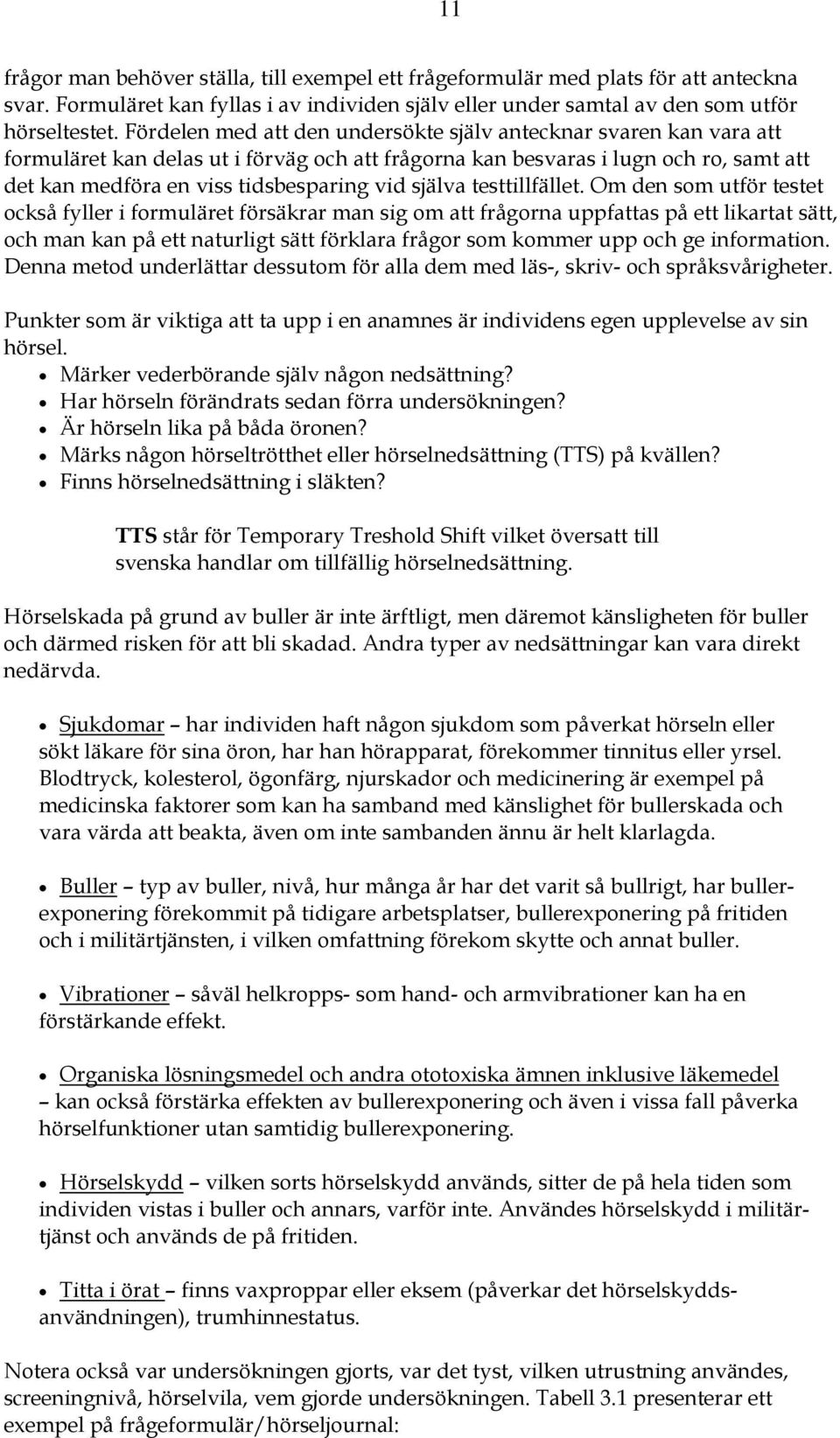 själva testtillfället.