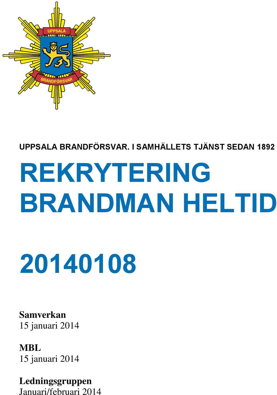 BRANDMAN HELTID 20140108 Samverkan 15