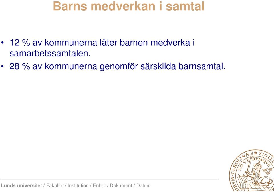 i samarbetssamtalen.