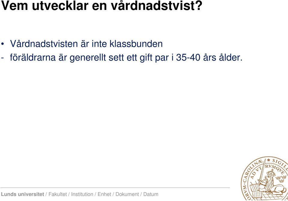 klassbunden - föräldrarna är