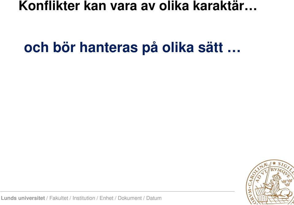 karaktär och bör