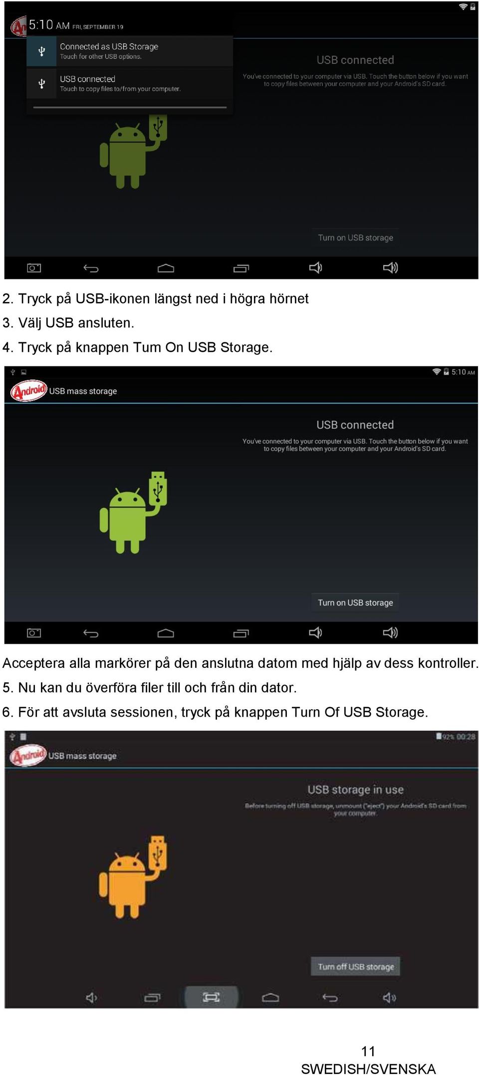 Acceptera alla markörer på den anslutna datom med hjälp av dess kontroller. 5.