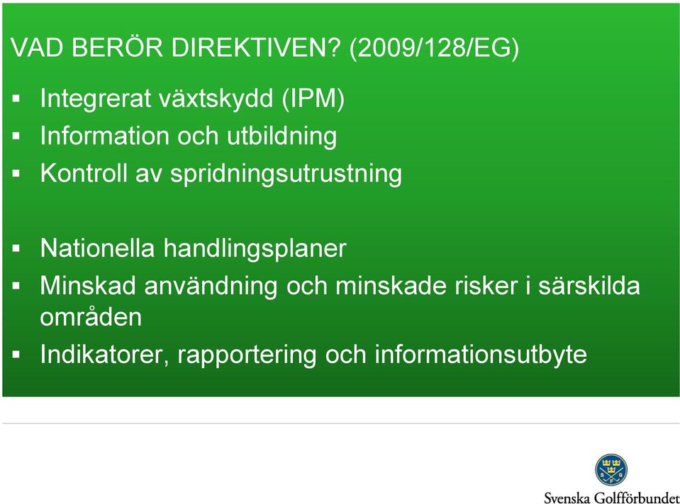 utbildning Kontroll av spridningsutrustning Nationella