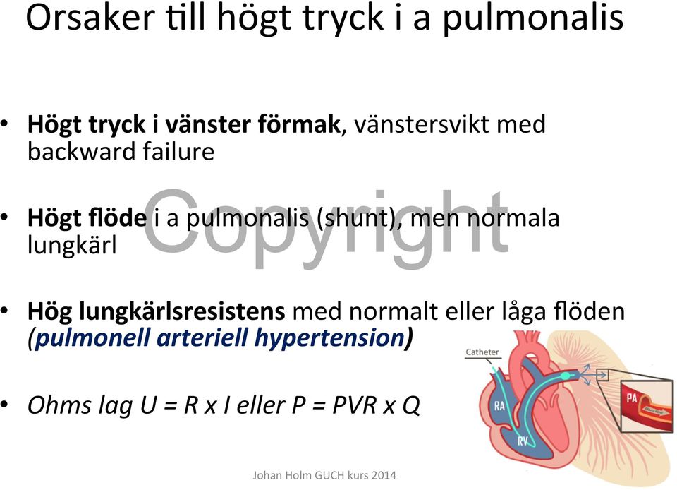 men normala lungkärl Hög lungkärlsresistens med normalt eller låga