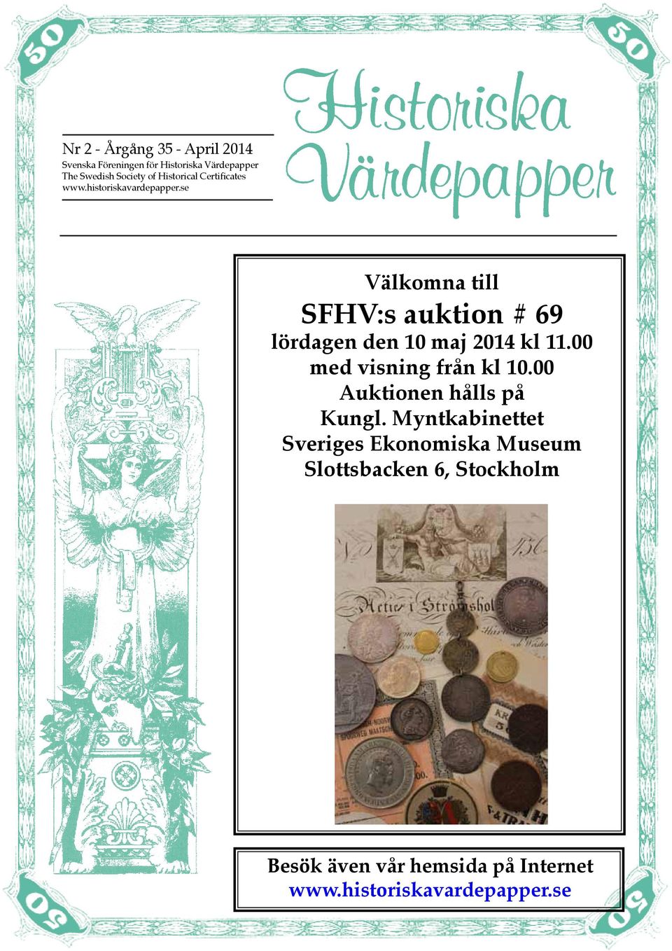 se Välkomna till SFHV:s auktion # 69 lördagen den 10 maj 2014 kl 11.00 med visning från kl 10.