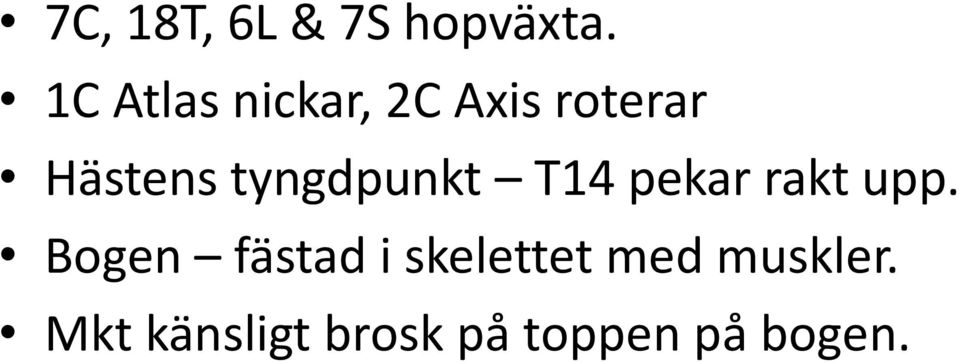 tyngdpunkt T14 pekar rakt upp.