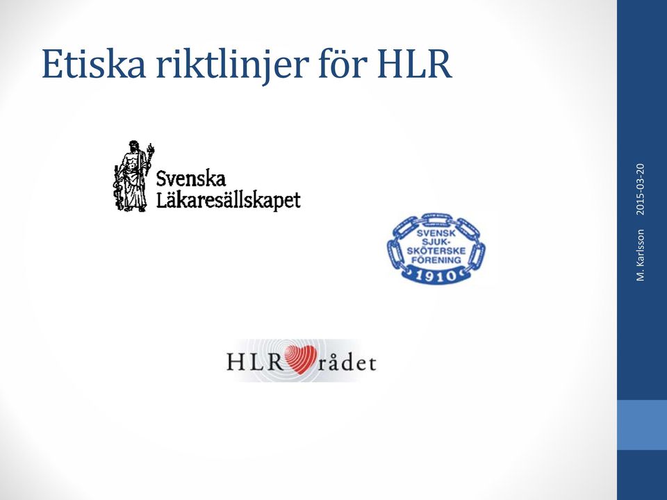 för HLR M.