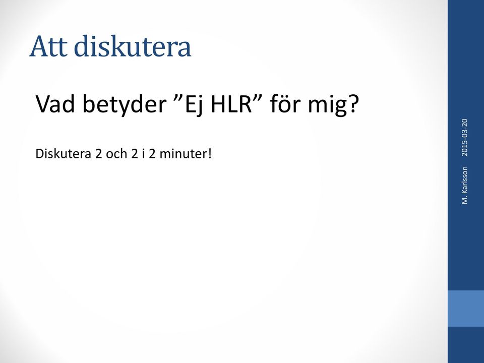 Diskutera 2 och 2 i 2