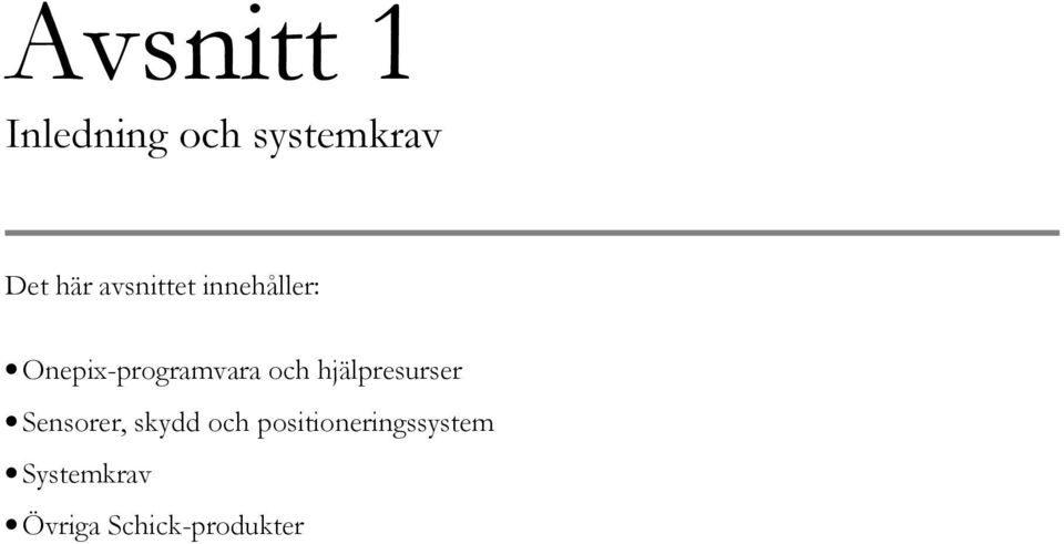 hjälpresurser Sensorer, skydd och