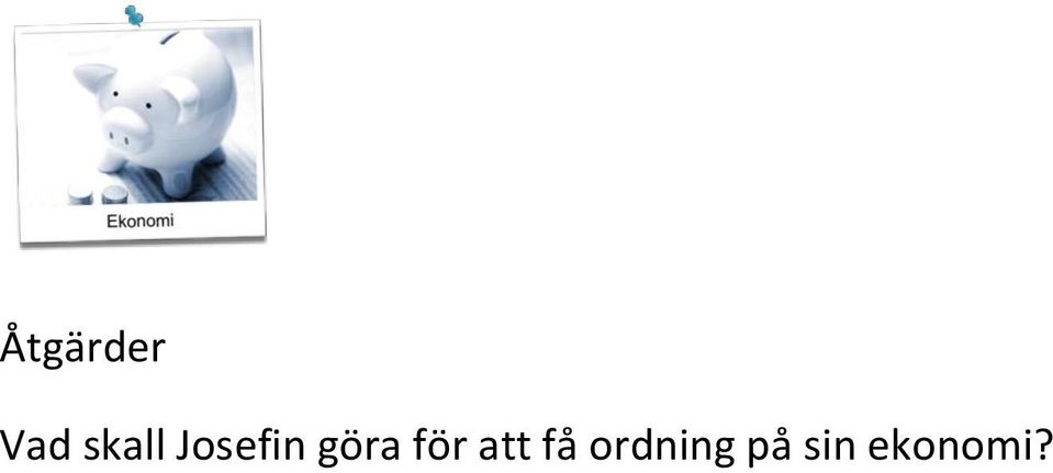 göra för att få