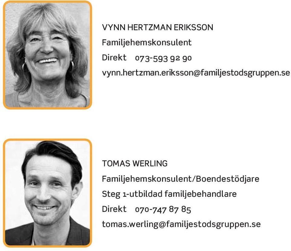 se TOMAS WERLING Familjehemskonsulent/Boendestödjare Steg