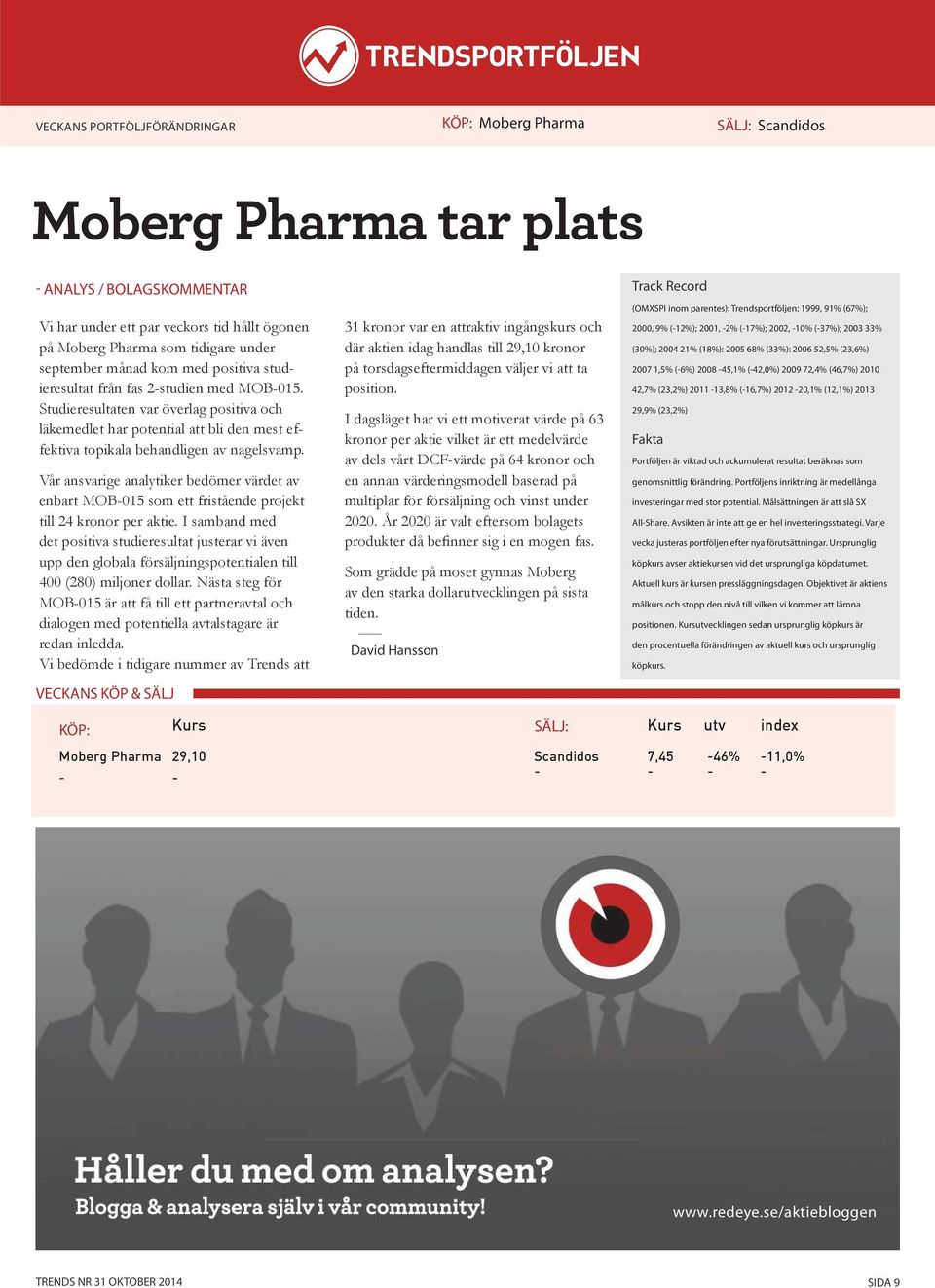 Studieresultaten var överlag positiva och läkemedlet har potential att bli den mest effektiva topikala behandligen av nagelsvamp.