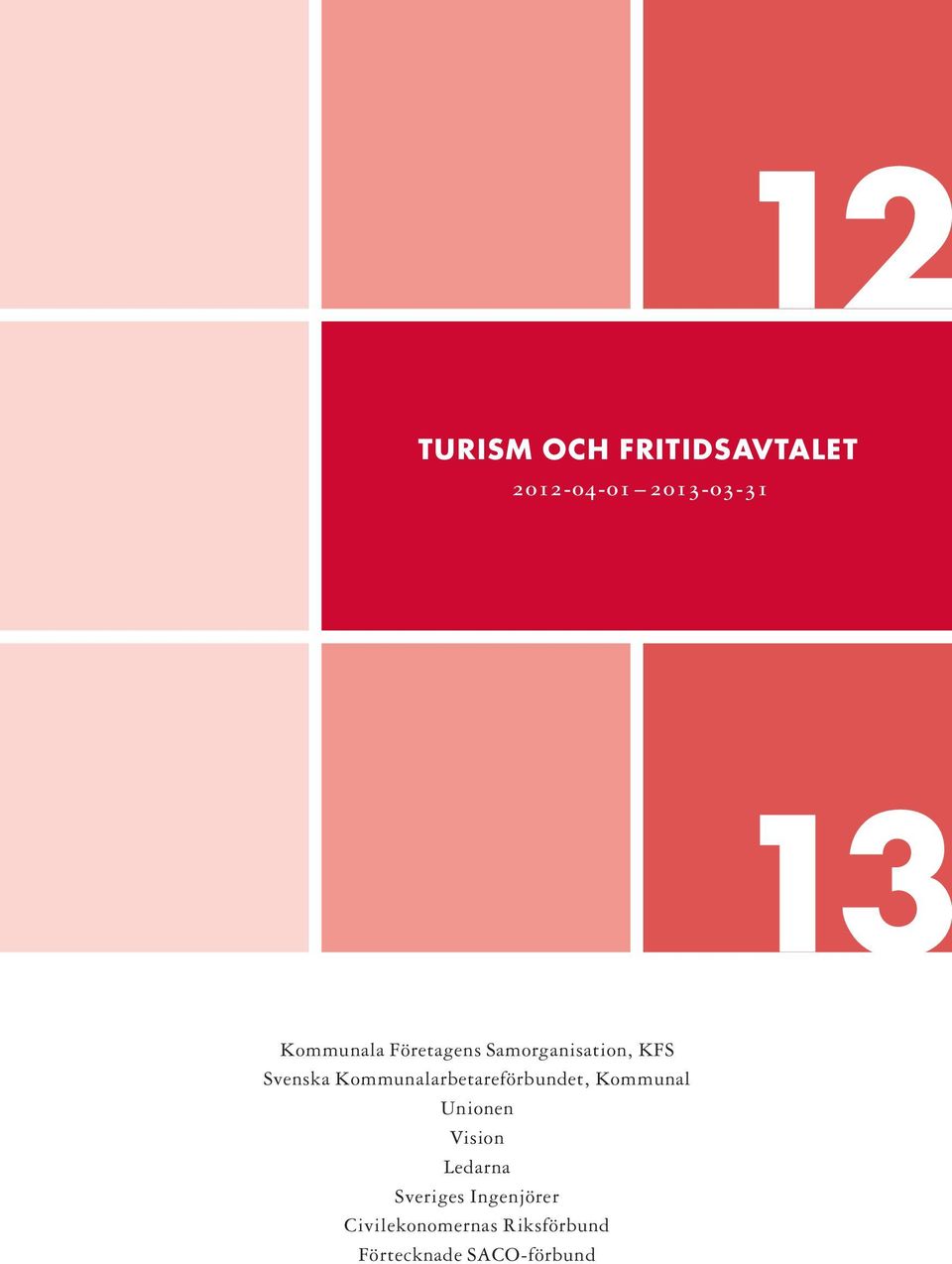 Kommunalarbetareförbundet, Kommunal Unionen Vision