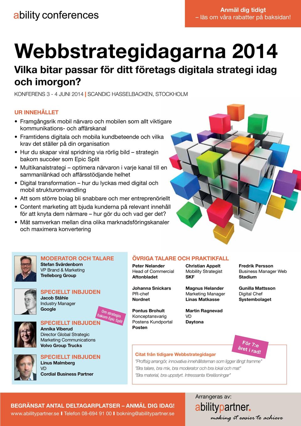 kundbeteende och vilka krav det ställer på din organisation Hur du skapar viral spridning via rörlig bild strategin bakom succéer som Epic Split Multikanalstrategi optimera närvaron i varje kanal