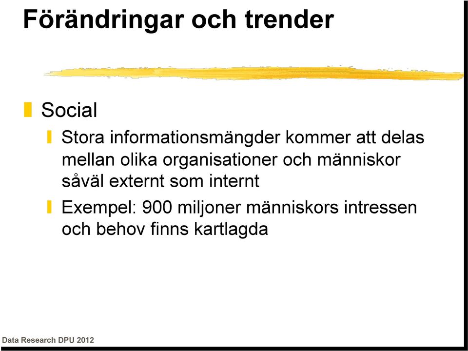 organisationer och människor såväl externt som