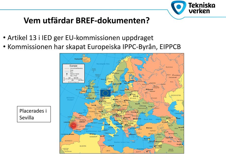 uppdraget Kommissionen har skapat