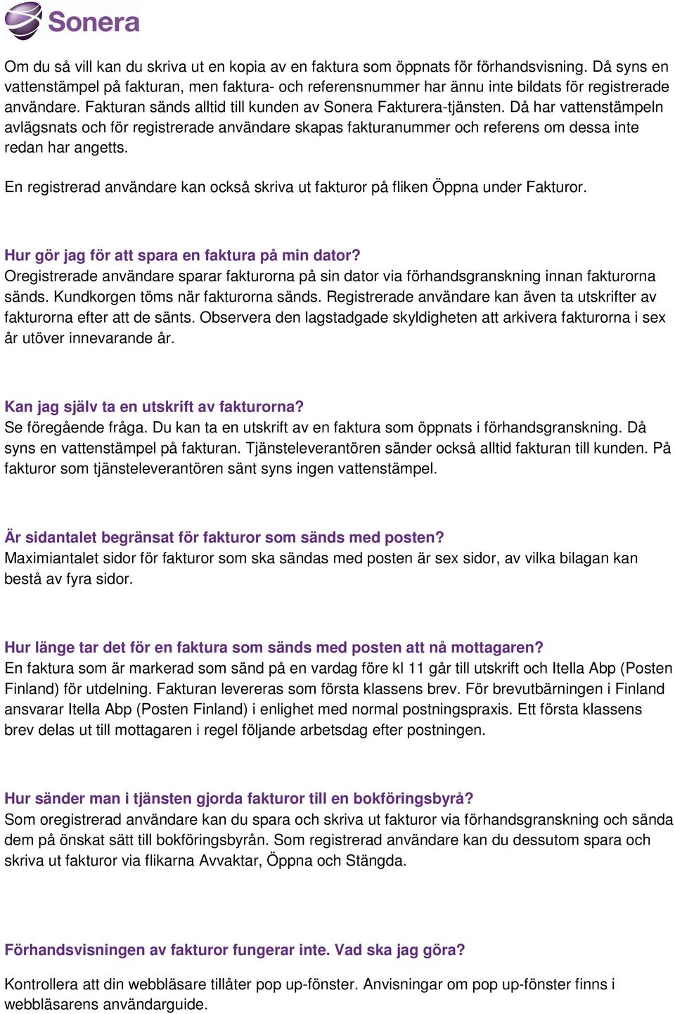 Då har vattenstämpeln avlägsnats och för registrerade användare skapas fakturanummer och referens om dessa inte redan har angetts.