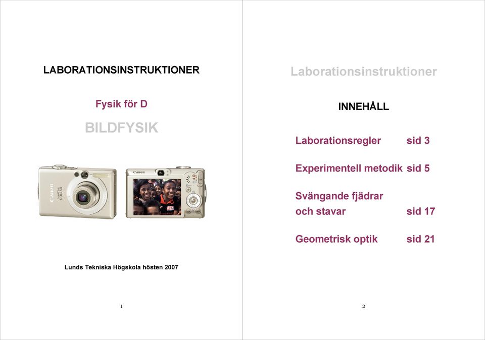 Expeimentell metodik sid 5 Svängande fjäda och stava