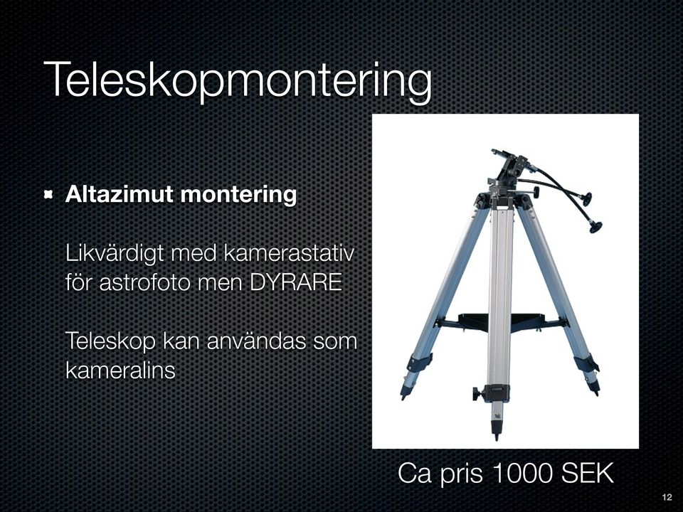 kamerastativ för astrofoto men