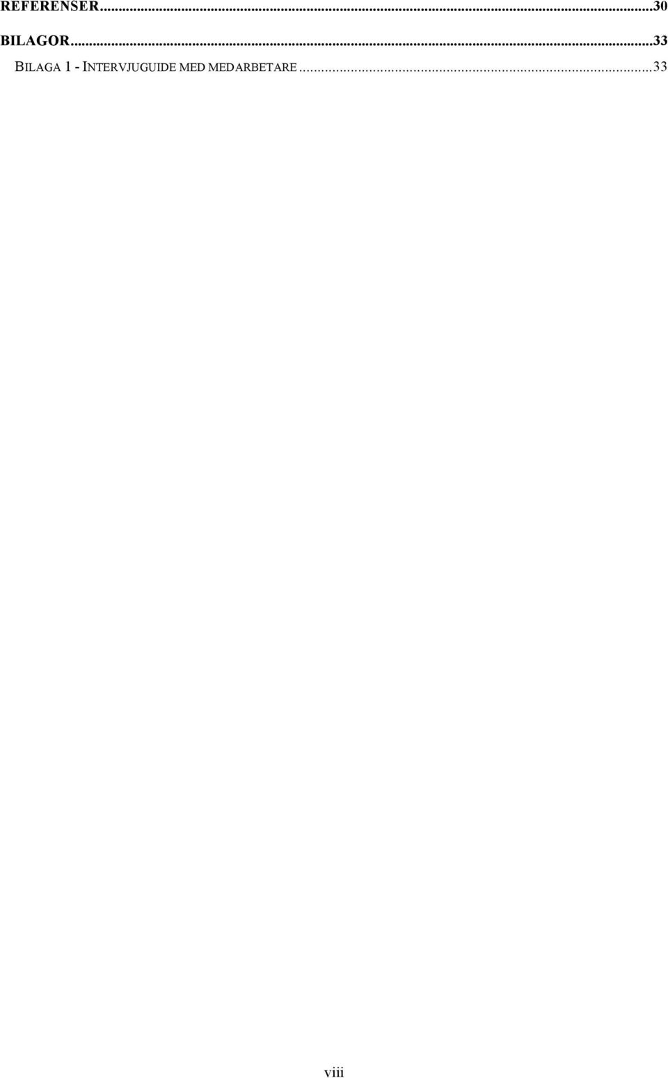 .. 33 BILAGA 1 -